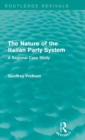 The Nature of the Italian Party System : A Regional Case Study - Book