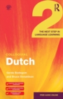 Colloquial Dutch 2 : The Next Step in Language Learning - Book