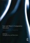 East and West in Comparative Education : Searching for New Perspectives - Book
