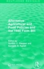 Alternative Agricultural and Food Policies and the 1985 Farm Bill - Book