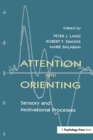 Attention and Orienting : Sensory and Motivational Processes - Book