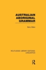 Australian Aboriginal Grammar - Book