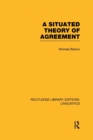 A Situated Theory of Agreement - Book