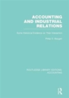 Accounting and Industrial Relations (RLE Accounting) : Some Historical Evidence on Their Interaction - Book