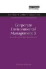 Corporate Environmental Management 3 : Towards Sustainable Development - Book