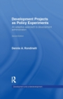 Development Projects as Policy Experiments : An Adaptive Approach to Development Administration - Book