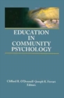 Education in Community Psychology : Models for Graduate and Undergraduate Programs - Book
