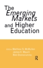 The Emerging Markets and Higher Education : Development and Sustainability - Book