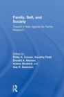 Family, Self, and Society : Toward A New Agenda for Family Research - Book