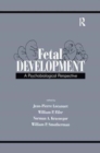 Fetal Development : A Psychobiological Perspective - Book