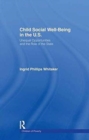 Child Social Well-Being in the U.S. : Unequal Opportunities and the Role of the State - Book
