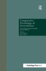 Comparative Psychology of Invertebrates : The Field and Laboratory Study of Insect Behavior - Book