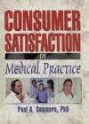 Consumer Satisfaction in Medical Practice - Book