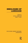Ideologies of Language (RLE Linguistics A: General Linguistics) - Book