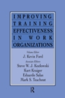 Improving Training Effectiveness in Work Organizations - Book