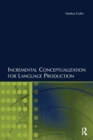 Incremental Conceptualization for Language Production - Book