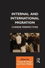 Internal and International Migration : Chinese Perspectives - Book