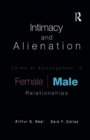 Intimacy and Alienation : Forms of Estrangement in Female/Male Relationships - Book