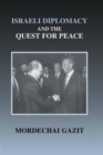 Israeli Diplomacy and the Quest for Peace - Book