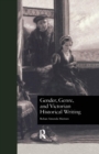 Gender, Genre, and Victorian Historical Writing - Book