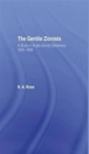 The Gentile Zionists : A Study in Anglo-Zionist Diplomacy 1929-1939 - Book