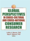 Global Perspectives in Cross-Cultural and Cross-National Consumer Research - Book