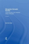 Mongolian Nomadic Society : A Reconstruction of the 'Medieval' History of Mongolia - Book
