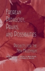 Freireian Pedagogy, Praxis, and Possibilities : Projects for the New Millennium - Book