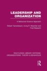 Leadership and Organization (RLE: Organizations) : A Behavioural Science Approach - Book
