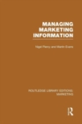 Managing Marketing Information (RLE Marketing) - Book
