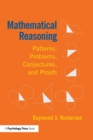 Mathematical Reasoning : Patterns, Problems, Conjectures, and Proofs - Book