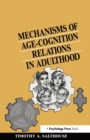 Mechanisms of Age-cognition Relations in Adulthood - Book