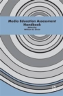 Media Education Assessment Handbook - Book