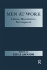 Men at Work : Labour, Masculinities, Development - Book