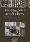 The Social Fabric of the Networked City - Book