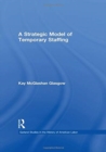 A Strategic Model of Temporary Staffing - Book