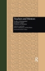 Teachers and Mentors : Profiles of Distinguished Twentieth-Century Professors of Education - Book