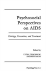 Psychosocial Perspectives on Aids : Etiology, Prevention and Treatment - Book