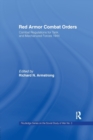 Red Armour Combat Orders : Combat Regulations for Tank and Mechanised Forces 1944 - Book