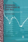 Rethinking Development in East Asia : From Illusory Miracle to Economic Crisis - Book