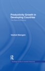 Productivity Growth in Developing Countries : The Role of Efficiency - Book