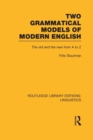 Two Grammatical Models of Modern English : The Old and New from A to Z - Book