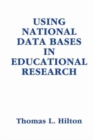 Using National Data Bases in Educational Research - Book