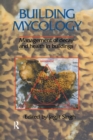 Building Mycology : Management of Decay and Health in Buildings - Book
