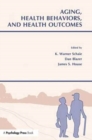 Aging, Health Behaviors, and Health Outcomes - Book