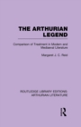 The Arthurian Legend : Comparison of Treatment in Modern and Mediaeval Literature - Book