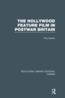 The Hollywood Feature Film in Postwar Britain - Book