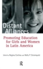 Distant Alliances : Gender and Education in Latin America - Book
