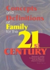 Concepts and Definitions of Family for the 21st Century - Book