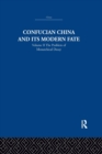 Confucian China and its Modern Fate : Volume Two: The Problem of Monarchical Decay - Book